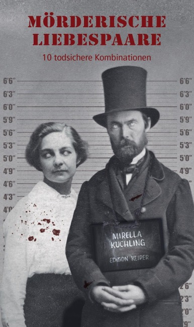 Mörderische Liebespaare - Mirella Kuchling