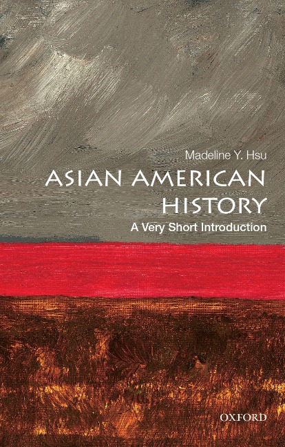 Asian American History - Madeline Y. Hsu