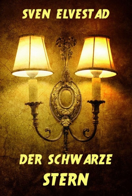 Der schwarze Stern - Sven Elvestad