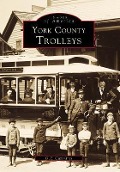 Cover-Bild zum Titel 'York County Trolleys' von 'O R Cummings'