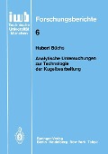 Analytische Untersuchungen zur Technologie der Kugelbearbeitung - Hubert Büchs
