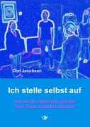 Cover-Bild zum Titel 'Ich stelle selbst auf' von 'Olaf Jacobsen'