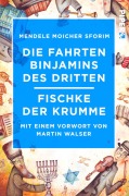 Cover-Bild zum Titel 'Die Fahrten Binjamins des Dritten / Fischke der Krumme' von 'Moicher Sforim Mendele'