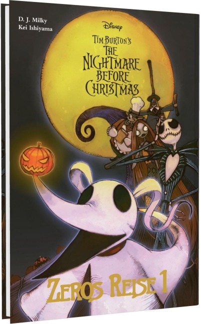 Tim Burton's The Nightmare Before Christmas: Zeros Reise 1 - Tim Burton, Kei Ishiyama, D. J. Milky Tim Burton's The Nightmare Before Christmas: Zeros Reise 1 - Tim Burton, Kei Ishiyama, D. J. Milky