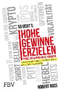 Cover-Bild zum Titel 'Hohe Gewinne erzielen - Risiko unter Kontrolle behalten' von 'Robert Ross'