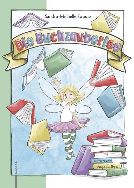 Die Buchzauberfee - Sandra-Michelle Strausz