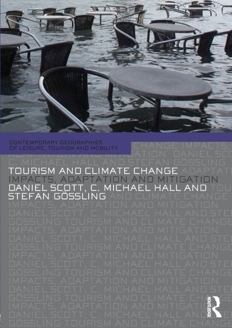 Tourism and Climate Change - Daniel Scott, Gossling Stefan, C. Michael Hall