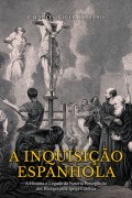 Cover-Bild zum Titel 'A Inquisição Espanhola' von ''