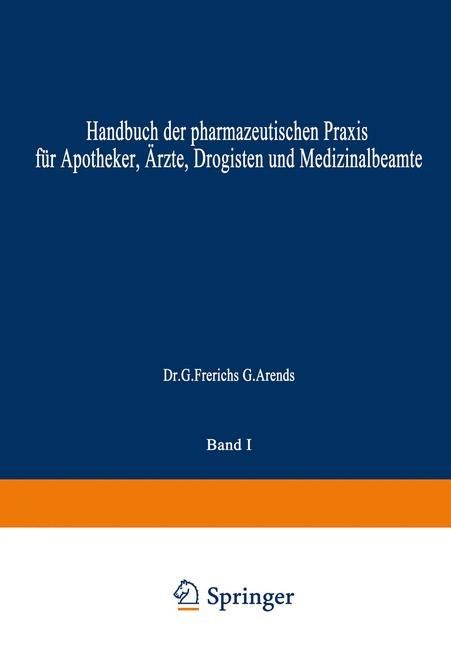 Hagers Handbuch der Pharmazeutischen Praxis - Hermann Hager, Na Frerichs, Na Arends, Na Zörnig, Na Hilgers