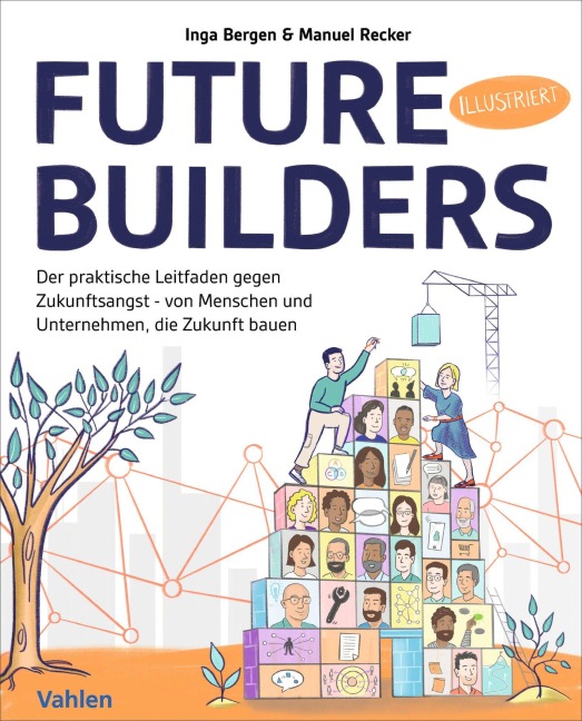 Future Builders - Inga Bergen, Manuel Recker
