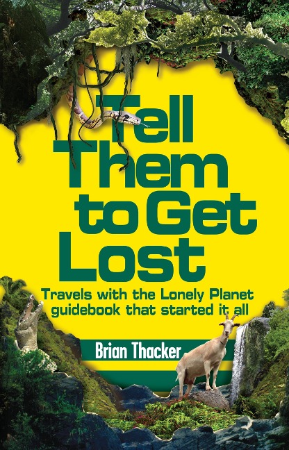 Tell Them to Get Lost - Brian Thacker