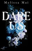 Dare Us - Melissa Mai