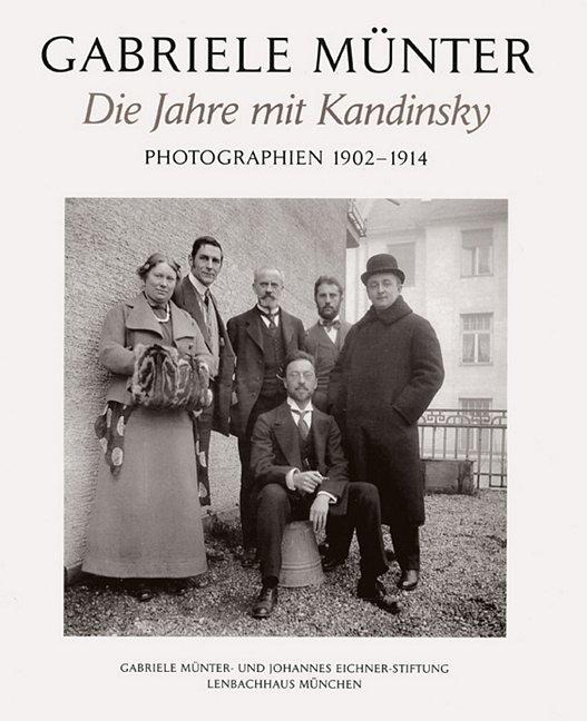 Die Jahre mit Kandinsky - Gabriele Münter