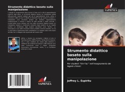 Cover-Bild zum Titel 'Strumento didattico basato sulla manipolazione' von 'Jeffrey L. Espiritu'