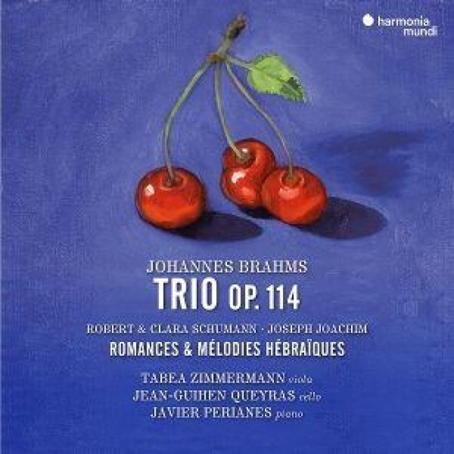 Brahms: Trio Op. 114. Robert & Clara Schumann: Rom - Jean-Guihen Queyras Tabea Zimmermann