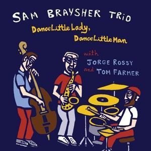 Dance Little Lady,Dance Little Man - Sam Braysher