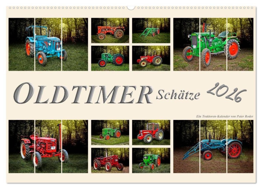 Oldtimer Schätze. Ein Traktoren-Kalender (Wandkalender 2026 DIN A2 quer), CALVENDO Monatskalender - Peter Roder
