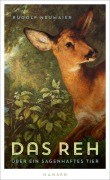 Cover-Bild zum Titel 'Das Reh' von 'Rudolf Neumaier'