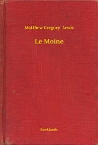 Le Moine - Matthew Gregory Lewis