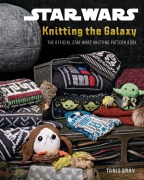 Cover-Bild zum Titel 'Star Wars: Knitting the Galaxy' von 'Tanis Gray'
