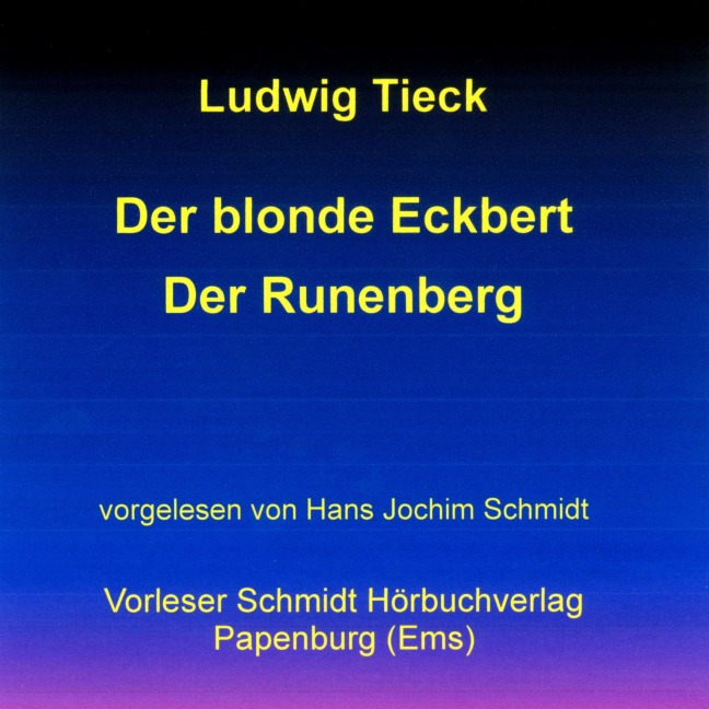 Der blonde Eckbert / Der Runenberg - Ludwig Tieck