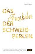 Cover-Bild zum Titel 'Das Funkeln der Schweißperlen' von 'Joanna Zybon'