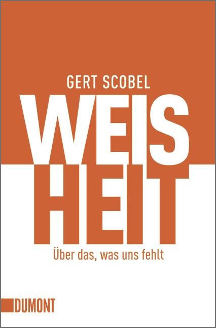 Weisheit - Gert Scobel