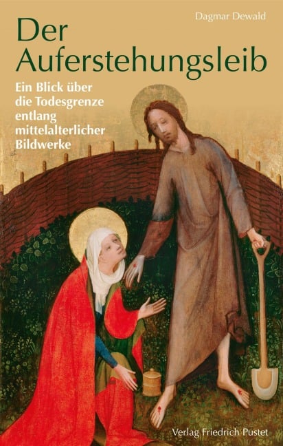Der Auferstehungsleib - Dagmar Dewald