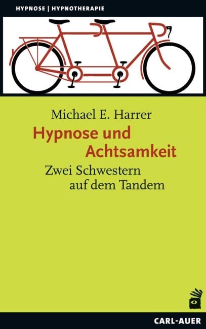 Hypnose und Achtsamkeit - Michael E. Harrer