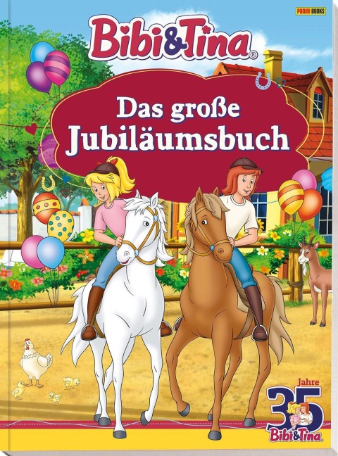 Bibi & Tina: Das große Jubiläumsbuch - Klaus-P. Weigand, Carolin Böttler, Marina Turina, Claudia Weber, Ulli Herzog