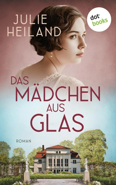 Das Mädchen aus Glas - Julie Heiland