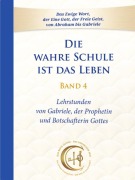 Cover-Bild zum Titel 'Die wahre Schule ist das Leben - Band 4' von 'Gabriele'