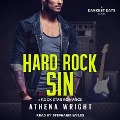 Hard Rock Sin Lib/E: A Rock Star Romance - Athena Wright