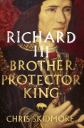 Cover-Bild zum Titel 'Richard III' von 'Chris Skidmore'