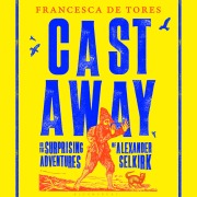 Cover-Bild zum Titel 'Cast Away' von 'Francesca De Tores'