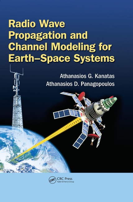 Radio Wave Propagation and Channel Modeling for Earth-Space Systems - 
