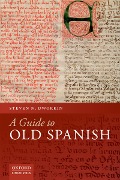 Cover-Bild zum Titel 'A Guide to Old Spanish' von 'Steven N. Dworkin'