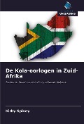 Cover-Bild zum Titel 'De Kola-oorlogen in Zuid-Afrika' von 'Kirby Spivey'