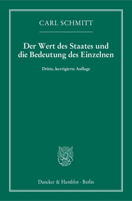Der Wert des Staates und die Bedeutung des Einzelnen - Carl Schmitt
