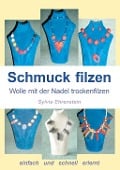 Cover-Bild zum Titel 'Schmuck filzen' von 'Sylvia Ehrenstein'