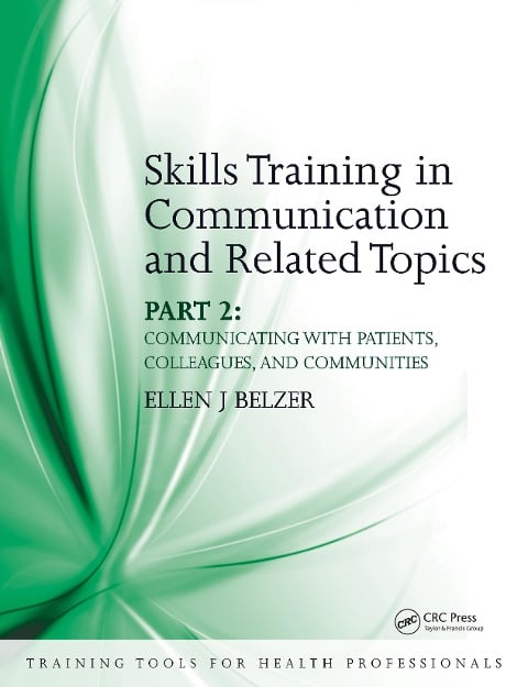 Skills Training in Communication and Related Topics - Ellen Belzer, John Saunders