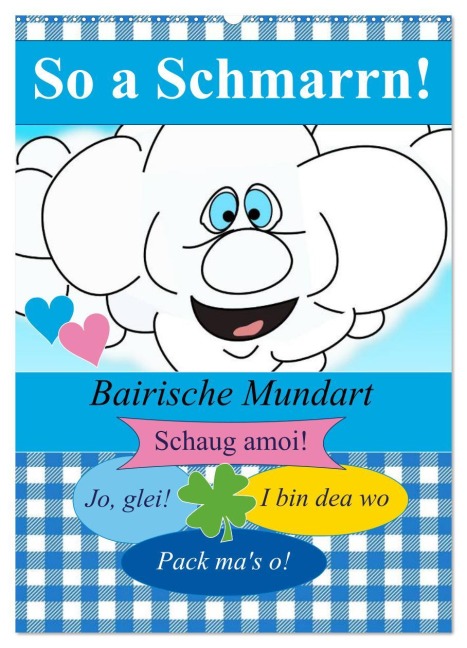 So a Schmarrn! Bairische Mundart (Wandkalender 2026 DIN A2 hoch), CALVENDO Monatskalender - Elisabeth Stanzer