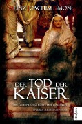 Cover-Bild zum Titel 'Der Tod der Kaiser. Die geheime Geschichte der Caesaren' von 'Heinz-Joachim Simon'