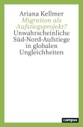 Cover-Bild zum Titel 'Migration als Aufstiegsprojekt?' von 'Ariana Kellmer'