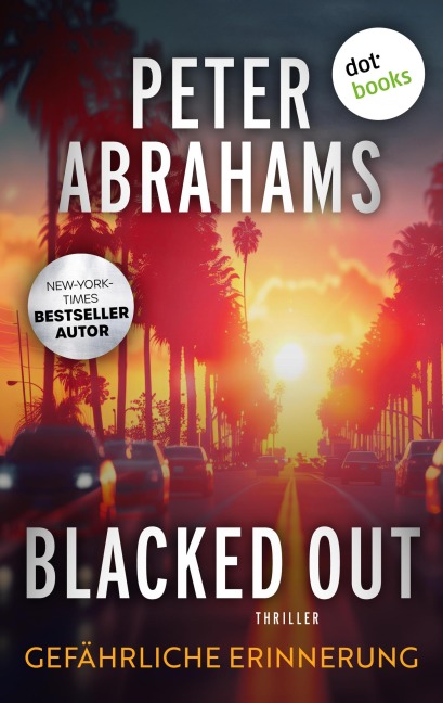 Blacked Out - Gefährliche Erinnerung - Peter Abrahams