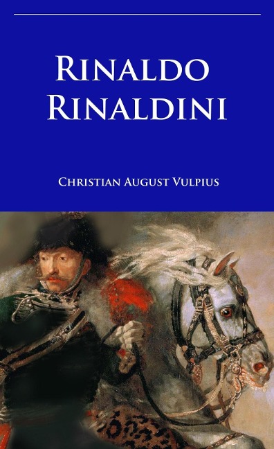 Rinaldo Rinaldini - Christian August Vulpius