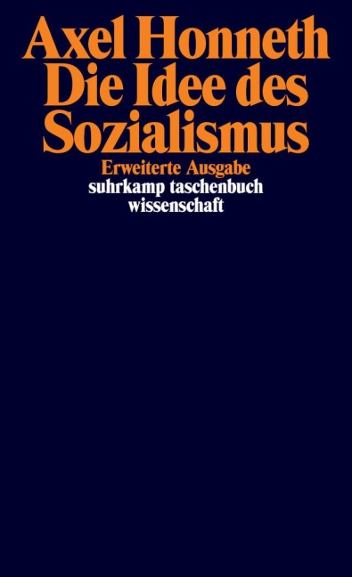 Die Idee des Sozialismus - Axel Honneth