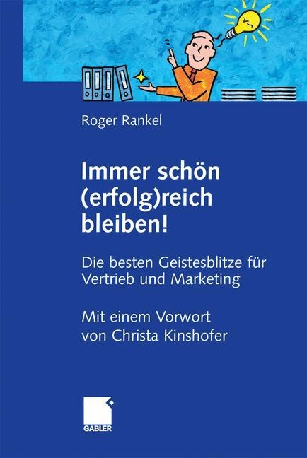 Immer schön (erfolg)reich bleiben! - Roger Rankel