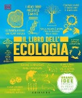 Cover-Bild zum Titel 'Il libro dell'ecologia. Grandi idee spiegate in modo semplice' von ''