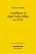 Cover-Bild zum Titel 'Compliance in High Profile-Fällen der WTO' von 'Nils Kaienburg'